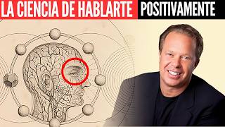 Hablarte así cambiará tu REALIDAD | Joe Dispenza