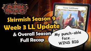 Week 3 LL Update for Skirmish Season 9 | Flesh and Blood TCG | Go Again! Ep567