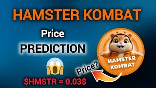 Hamster Kombat Token Price Prediction | 1 HMSTR Token Price?