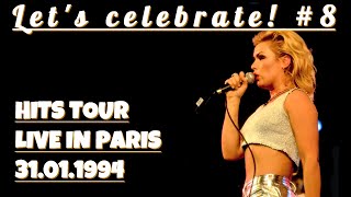 [LET'S CELEBRATE!] #8 Kim Wilde - Hits Tour [Live in Paris, 31/01/1994]