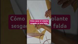 Aprende a sacar un volante del patrón de una falda #coser #costura #corteyconfeccion #aprenderacoser