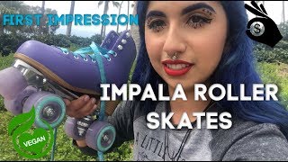 FIRST IMPRESSION & REVIEW OF IMPALA ROLLER SKATES