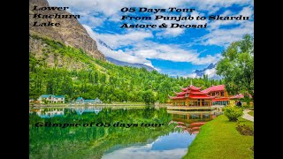 Skardu & Astore road tour | 05 days series | video glimpse | Travel Pakistan