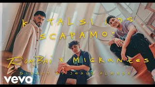 Rombai, Migrantes - Ke Tal Si Nos Escapamos ?