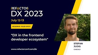 DX 2023 - Stefan Judis: DX in the frontend developer ecosystem