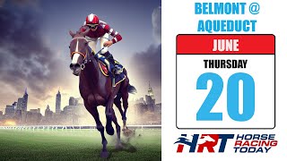 Belmont at Aqueduct Picks Live Stream – June 20, 2024 – Horse Racing Today