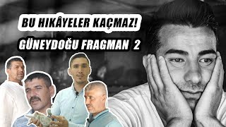 GÜNEYDOĞU TURU FRAGMAN 2: KAÇIRMAYIN!