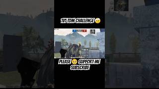 1v1 tdm challenge 🤕 short #shorts #ytshort #youtubeshorts #trendingshorts #bgmishorts #pubgmobile