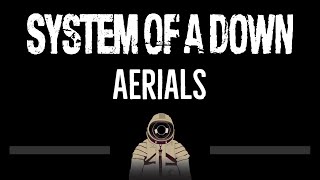 System Of A Down • Aerials (CC) (Upgraded Video) 🎤 [Karaoke] [Instrumental]