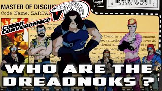 History and Origin of GI Joe's DREADNOKS!