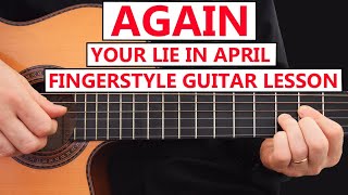 Again - Your Lie In April - Guitar Fingerstyle Lesson Step-by Step (Shigatsu wa Kimi no Uso)