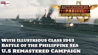 Battlestations Pacific: Remastered Mod Showcase - Battle of the Philippine Sea w/ HMS Illustrious