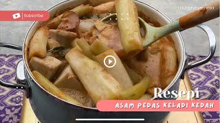 RESEPI ASAM PEDAS KELADI KEDAH STYLE