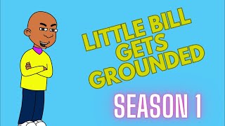 Little Bill Get's Grounded: Season 1