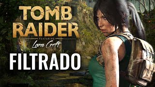 FILTRADO EL NUEVO JUEGO DE TOMB RAIDER LARA CROFT