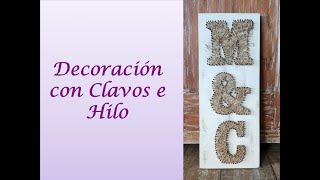 Tutorial: Como hacer DECORACION con 📍 CLAVOS e HILO 📍