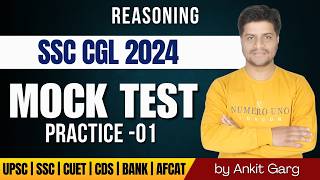 SSC CGL 2024 | Reasoning Mock Test 1 | SSC Reasoning by Ankit Garg