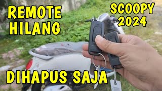 CARA MENGHAPUS REMOTE SCOOPY YANG HILANG