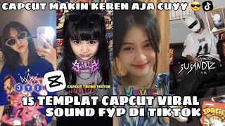 Kumpulan 15 TEMPLAT JEDAG JEDUG CAPCUT TERBARU | CAPCUT MAKIN KEREN AJA CUYY 😎