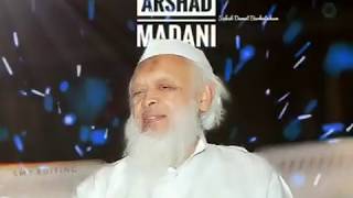 Hawa Ki Zad Pe Diya Jalana, Jalake Rakhna Kamal Ye Hai | Hazrat Maulana Sayed Arshad Madani Sahab!