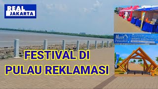 PULAU REKLAMASI DI PANTAI MAJU  SEMAKIN HIDUP ADA FESTIVAL LAUT