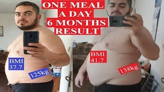 6 Months OMAD one meal a day diet results.