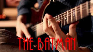 The Batman Theme OST 2021 - Instrumental Guitar cover by Robert Uludag "Something in the Way"