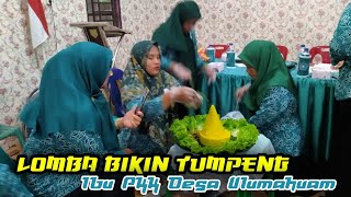 LOMBA MEMBUAT TUMPENG IBU PKK DESA ULUMAHUAM