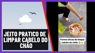 SEGREDO PARA LIMPAR CABELHO NO CHÃO