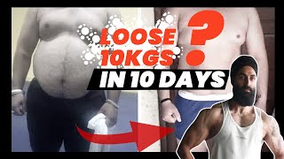 HOW TO LOSE 10 KG IN 10 DAYS (Guaranteed Results) | Diet plan to Lose weight Fast (in Hindi)