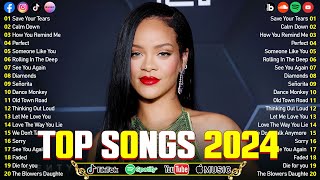 Top Trending Songs 2024 - Rihanna, Taylor Swift, Charlie Puth, Dua Lipa, Billie Eilish, The Weeknd