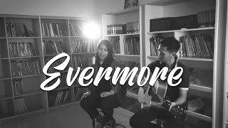 Evermore (cover) | Acoustic