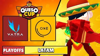 VATRA GAMING vs ONE | PLAYOFFS LATAM | AUTUMN SPLIT QUESO CUP EDITION | Brawl Stars