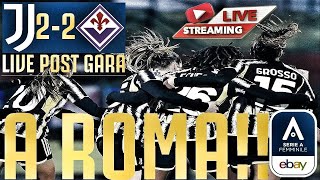 JUVENTUS WOMEN - Fiorentina 2-2 | ECHEGINI RIPRENDE LA VIOLA, A ROMA IL TUTTO PER TUTTO!!! [LIVE PG]