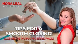 Tips for a smooth closing /  Consejos para un cierre fácil / Cierre inmobiliario