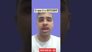 O QUE É O BITCOIN ? #bitcoin #criptomoedas #moedasdigitais