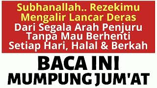 Dzikir Pagi Pembuka Pintu Rezeki Hari JUMAT BERKAH, Doa Penarik Rezeki dari Segala Penjuru