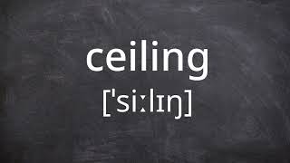 CEILING   Pronunciation in American English