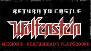 Return to Castle Wolfenstein  - Mission 5 - All Secret Areas - Death Incarnate - No Damage