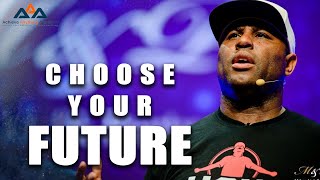 Choose Your Future: Empower Yourself to Create the Life You Desire !