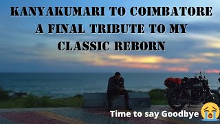 😍Final ride Kanyakumari to Coimbatore 😱on my Classic 350😰I Sold my Reborn after this ride🥲 #re