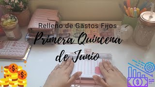 MIS GASTOS FIJOS 1RA QUINCENA DE JUNIO | Sistema de sobres | Relleno de sobres