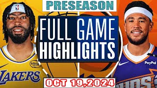 Los Angeles Lakers Vs Phoenix Suns FULL GAME Highlights Oct 19,2024 NBA Preseason