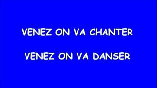 1   VENEZ ON VA DANSER