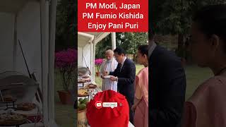 PM Modi, Japan PM Fumio Kishida enjoy pani puri #viral #shorts