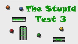 The Stupid Test 3 (Full Game)