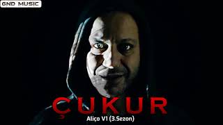 Çukur Dizi Müzikleri |  Aliço/Ali Çoban V1 (3.Sezon