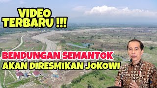 Kondisi Sekarang Bendungan Semantok Terbaru dan Terbesar di Nganjuk