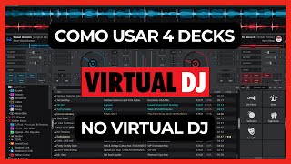 Como usar quatro Decks no Virtual DJ?