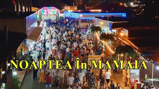 PLIMBARE NOAPTEA În MAMAIA - CUM ARATA SATUL DE VACANTA DIN MAMAIA